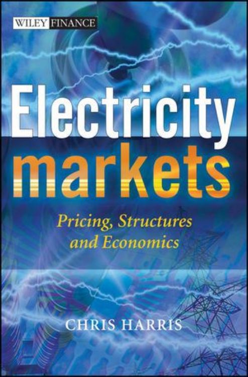 تصویر Electricity Markets: Pricing, Structures and Economics
