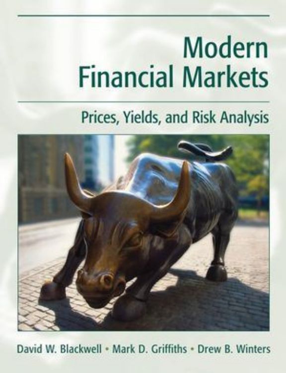 تصویر Modern Financial Markets: Prices, Yields, and Risk Analysis