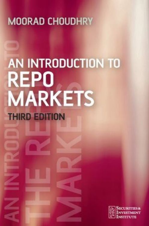 تصویر An Introduction to Repo Markets, 3rd Edition