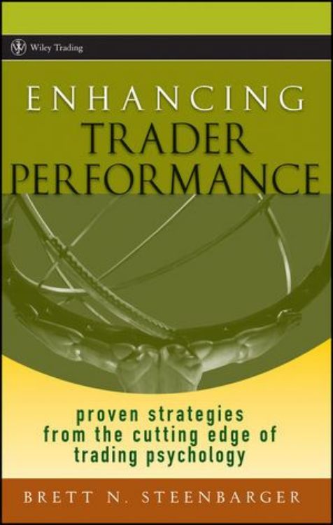 تصویر Enhancing Trader Performance: Proven Strategies From the Cutting Edge of Trading Psychology