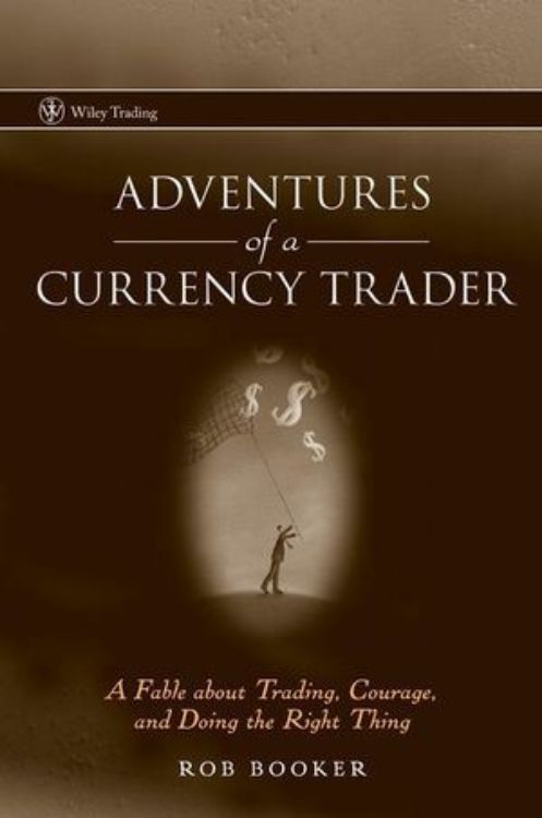 تصویر Adventures of a Currency Trader: A Fable about Trading, Courage, and Doing the Right Thing