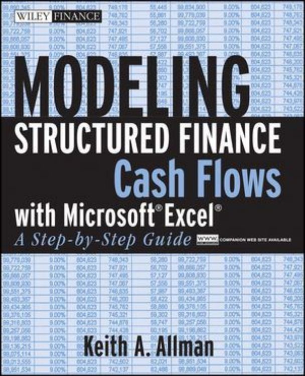 تصویر Modeling Structured Finance Cash Flows with Microsoft Excel: A Step-by-Step Guide