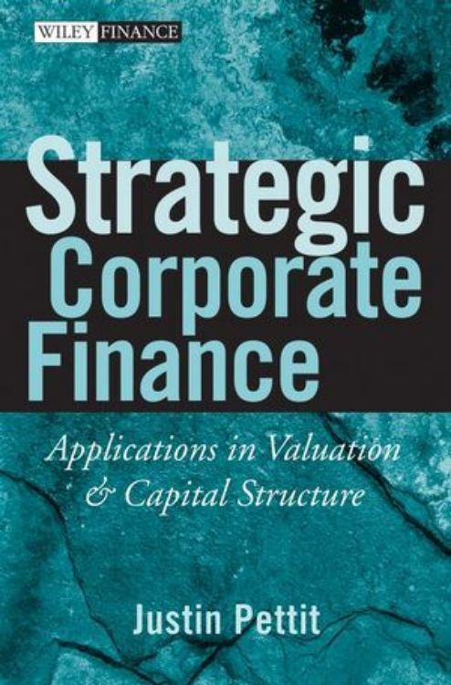 تصویر Strategic Corporate Finance: Applications in Valuation and Capital Structure
