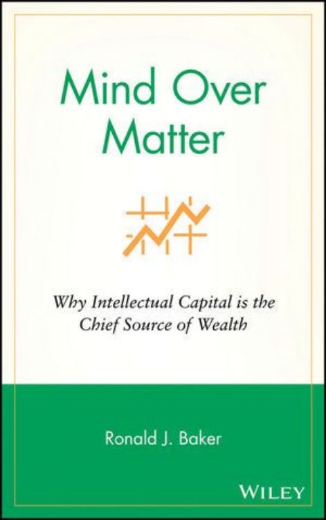 تصویر Mind Over Matter: Why Intellectual Capital is the Chief Source of Wealth