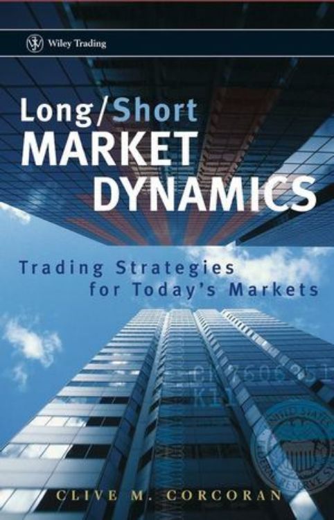 تصویر Long/Short Market Dynamics: Trading Strategies for Today's Markets