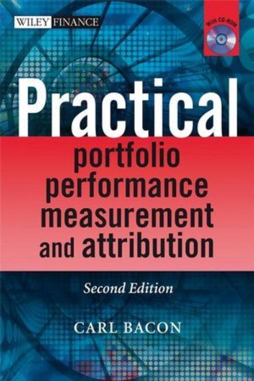 تصویر Practical Portfolio Performance Measurement and Attribution, with CD-ROM, 2nd Edition