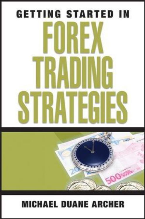 تصویر Getting Started in Forex Trading Strategies 