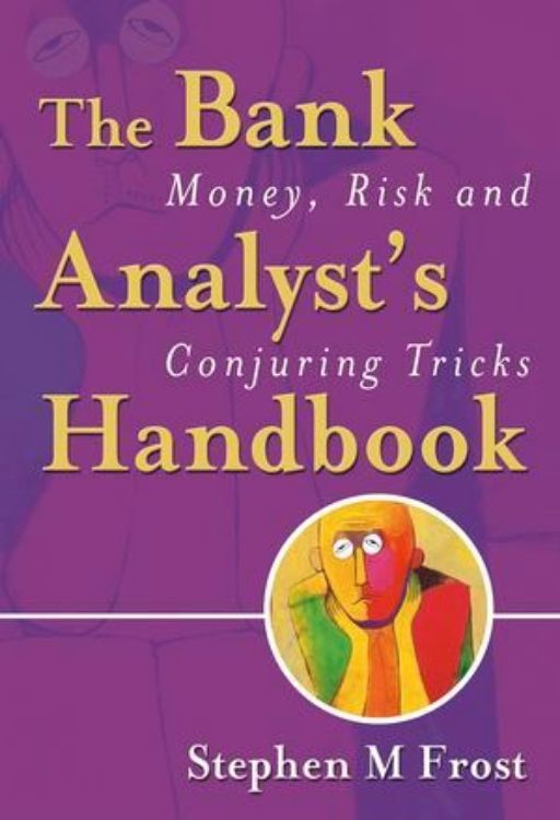 تصویر The Bank Analyst's Handbook: Money, Risk and Conjuring Tricks