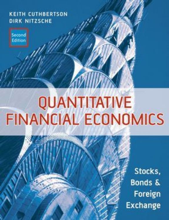 تصویر Quantitative Financial Economics: Stocks, Bonds  and Foreign Exchange, 2nd Edition