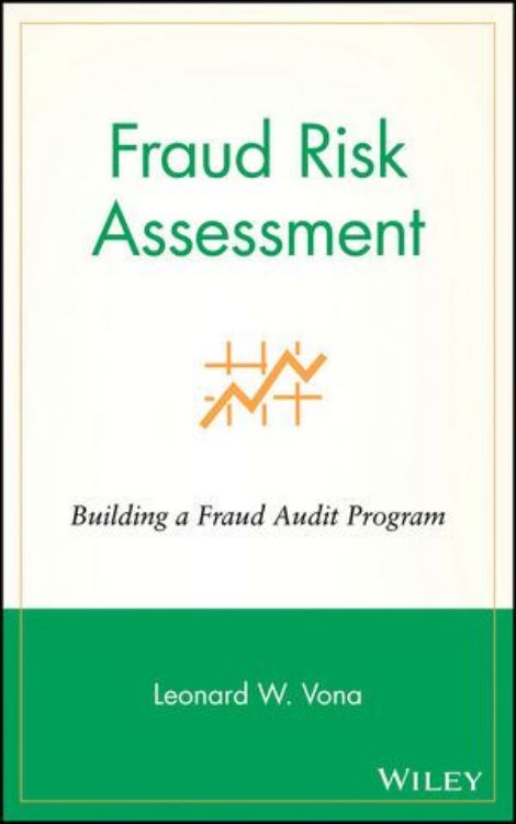 تصویر Fraud Risk Assessment: Building a Fraud Audit Program