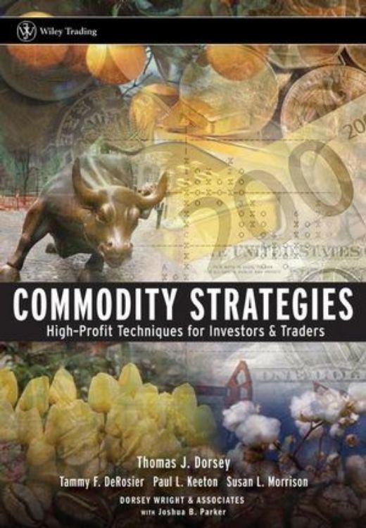 تصویر Commodity Strategies: High-Profit Techniques for Investors and Traders