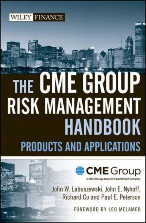 تصویر The CME Group Risk Management Handbook: Products and Applications