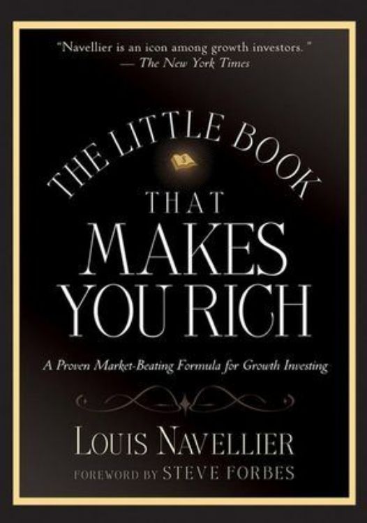 تصویر The Little Book That Makes You Rich: A Proven Market-Beating Formula for Growth Investing