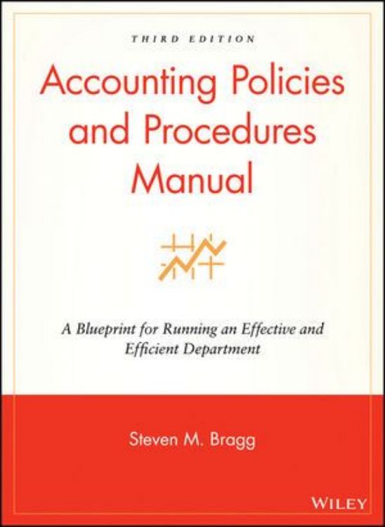تصویر Accounting Policies and Procedures Manual: A Blueprint for Running an Effective and Efficient Department, 5th Edition