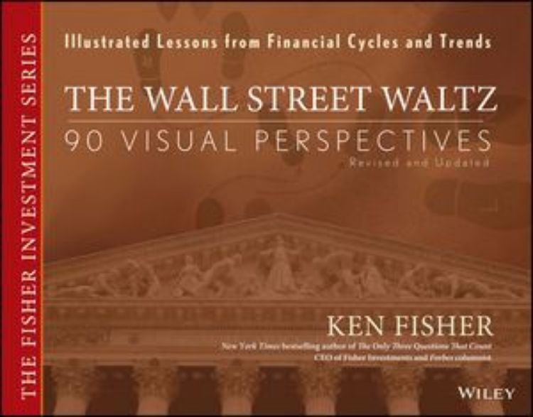 تصویر The Wall Street Waltz: 90 Visual Perspectives, Illustrated Lessons From Financial Cycles and Trends, Revised and Updated Edition