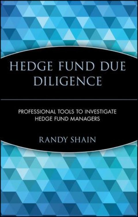 تصویر Hedge Fund Due Diligence: Professional Tools to Investigate Hedge Fund Managers