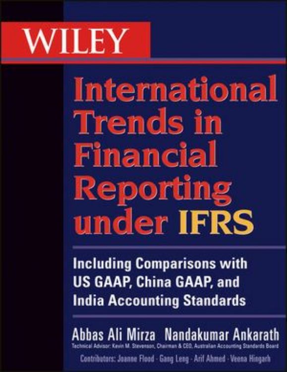 تصویر Wiley International Trends in Financial Reporting under IFRS: Including Comparisons with US GAAP, Chinese GAAP, and Indian GAAP