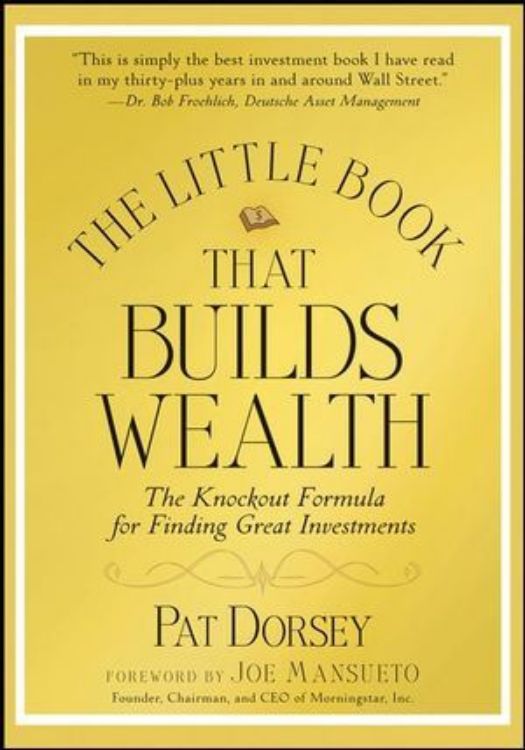 تصویر The Little Book That Builds Wealth: The Knockout Formula for Finding Great Investments