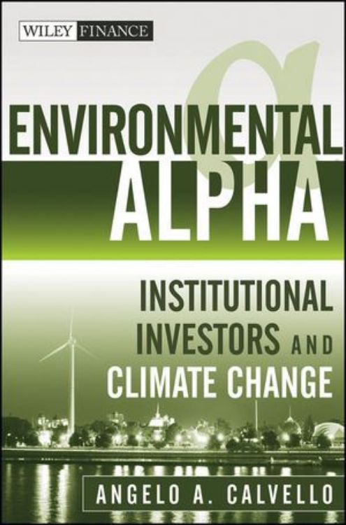 تصویر Environmental Alpha: Institutional Investors and Climate Change 