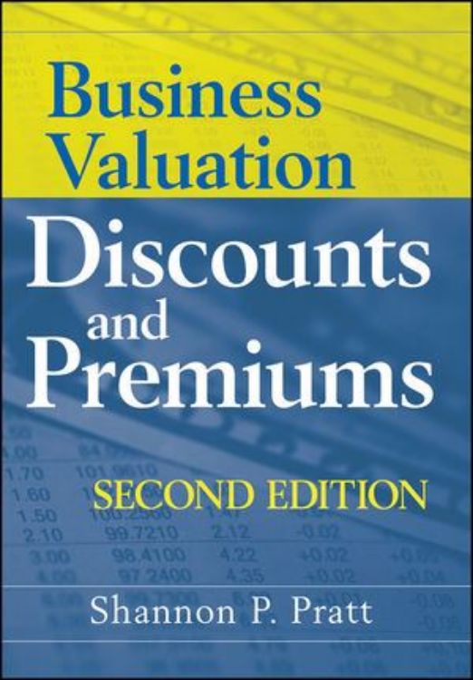تصویر Business Valuation Discounts and Premiums, 2nd Edition
