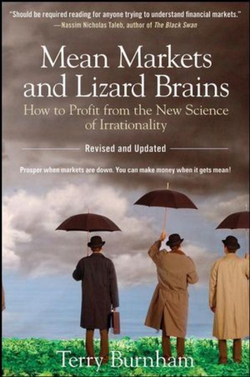 تصویر Mean Markets and Lizard Brains: How to Profit from the New Science of Irrationality