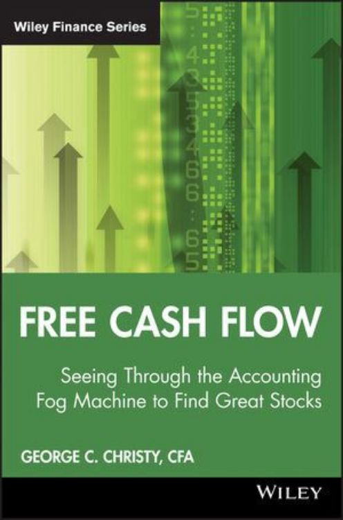 تصویر Free Cash Flow: Seeing Through the Accounting Fog Machine to Find Great Stocks