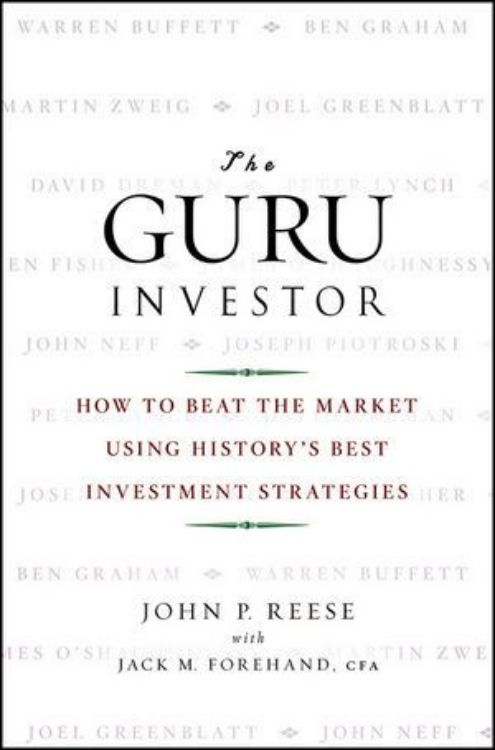 تصویر The Guru Investor: How to Beat the Market Using History's Best Investment Strategies