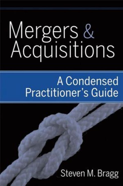 تصویر Mergers and Acquisitions: A Condensed Practitioner's Guide