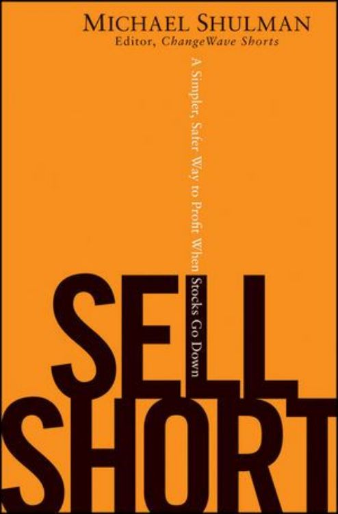 تصویر Sell Short: A Simpler, Safer Way to Profit When Stocks Go Down