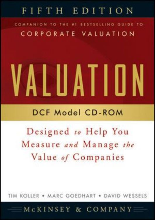 تصویر Valuation DCF Model, CD-ROM: Designed to Help You Measure and Manage the Value of Companies, 5th Edition