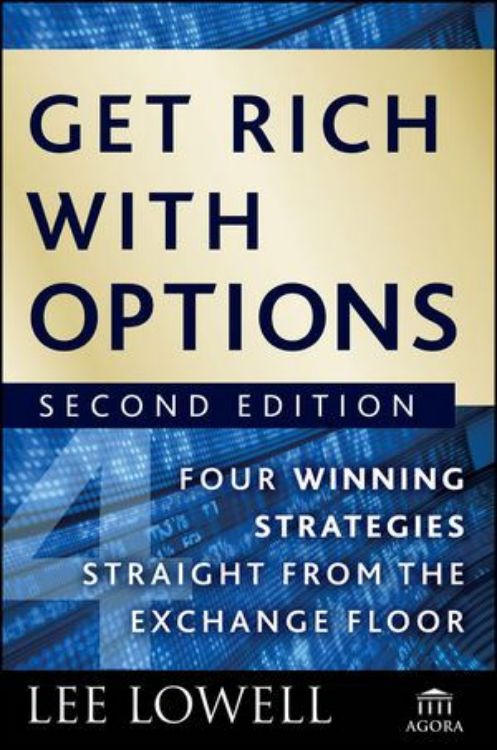 تصویر Get Rich with Options: Four Winning Strategies Straight from the Exchange Floor, 2nd Edition