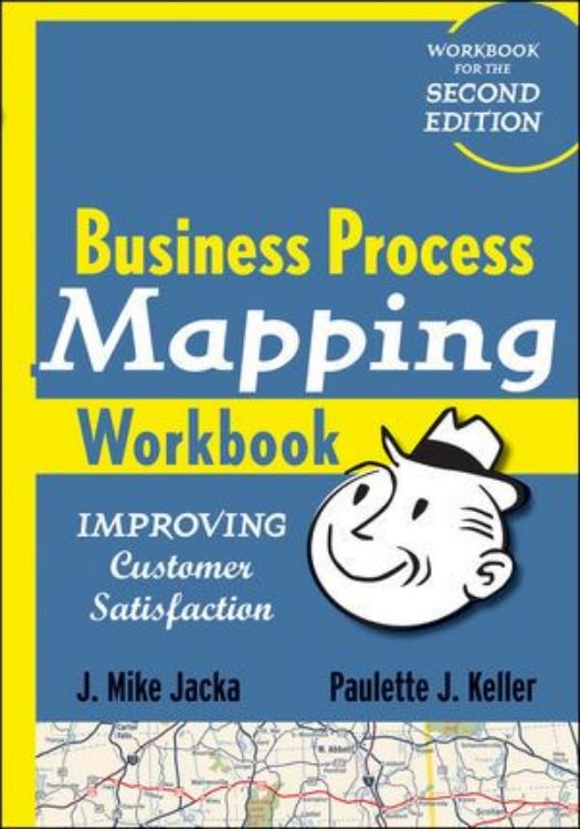 تصویر Business Process Mapping Workbook: Improving Customer Satisfaction