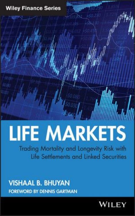تصویر Life Markets: Trading Mortality and Longevity Risk with Life Settlements and Linked Securities