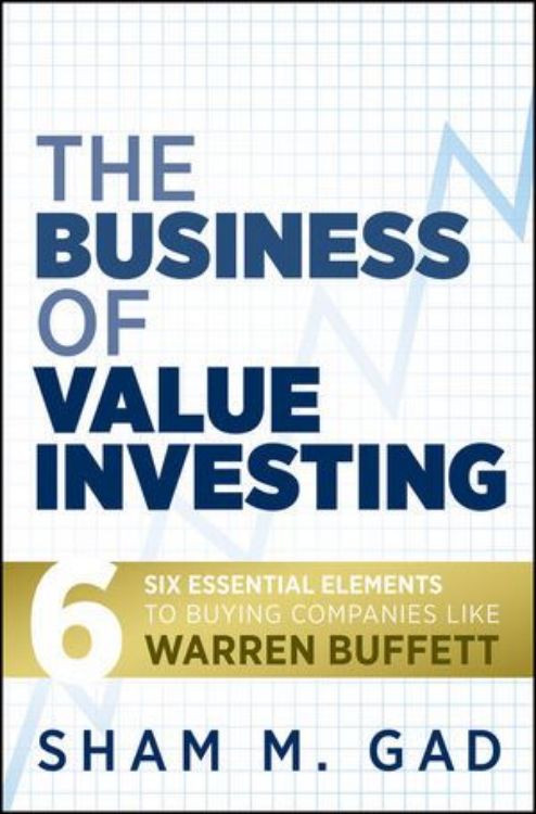 تصویر The Business of Value Investing: Six Essential Elements to Buying Companies Like Warren Buffett