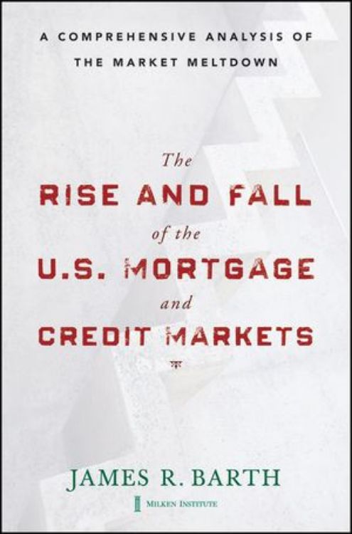 تصویر The Rise and Fall of the US Mortgage and Credit Markets: A Comprehensive Analysis of the Market Meltdown