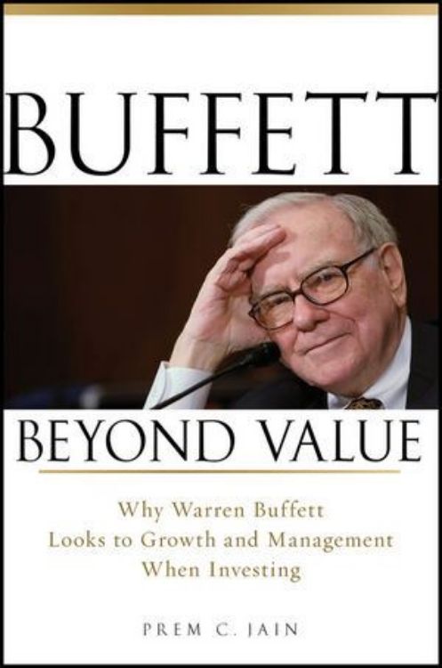 تصویر Buffett Beyond Value: Why Warren Buffett Looks to Growth and Management When Investing
