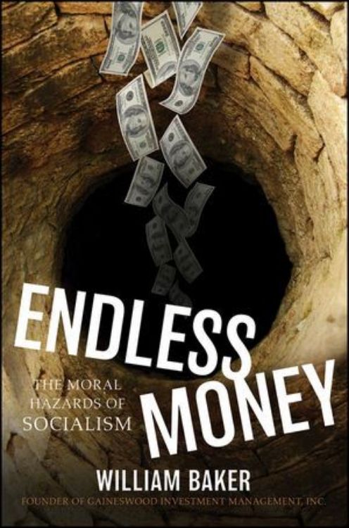 تصویر Endless Money: The Moral Hazards of Socialism 