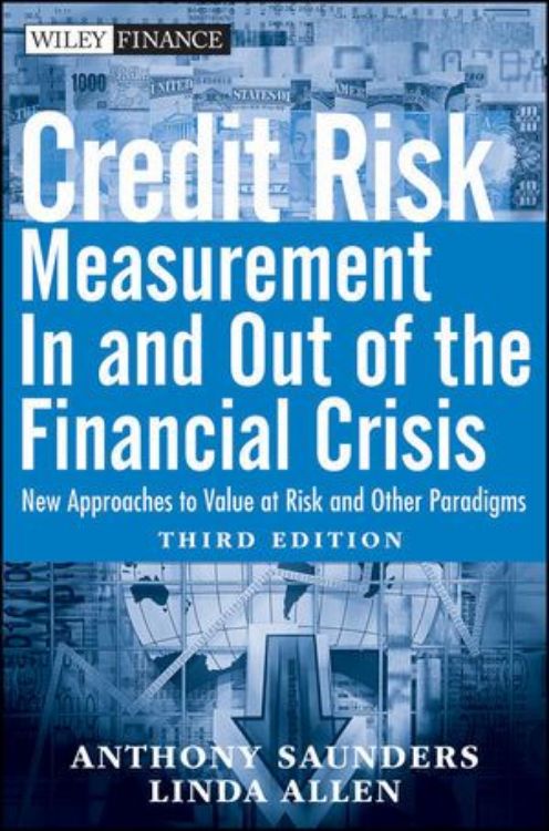 تصویر Credit Risk Management In and Out of the Financial Crisis: New Approaches to Value at Risk and Other Paradigms, 3rd Edition