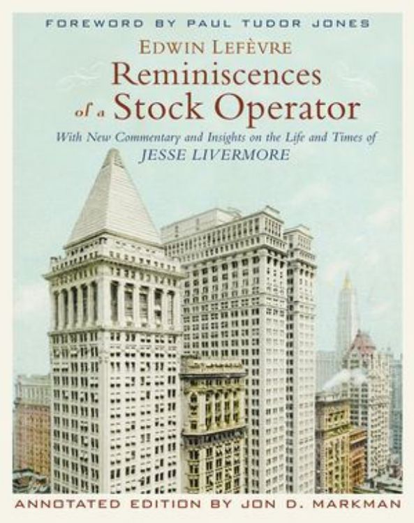 تصویر Reminiscences of a Stock Operator: With New Commentary and Insights on the Life and Times of Jesse Livermore, Annotated Edition