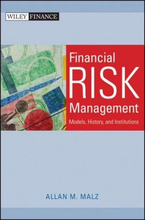 تصویر Financial Risk Management: Models, History, and Institutions