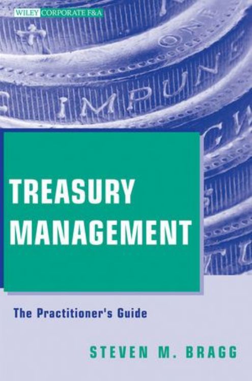 تصویر Treasury Management: The Practitioner's Guide
