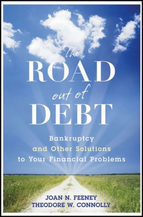 تصویر The Road Out of Debt + Website: Bankruptcy and Other Solutions to Your Financial Problems