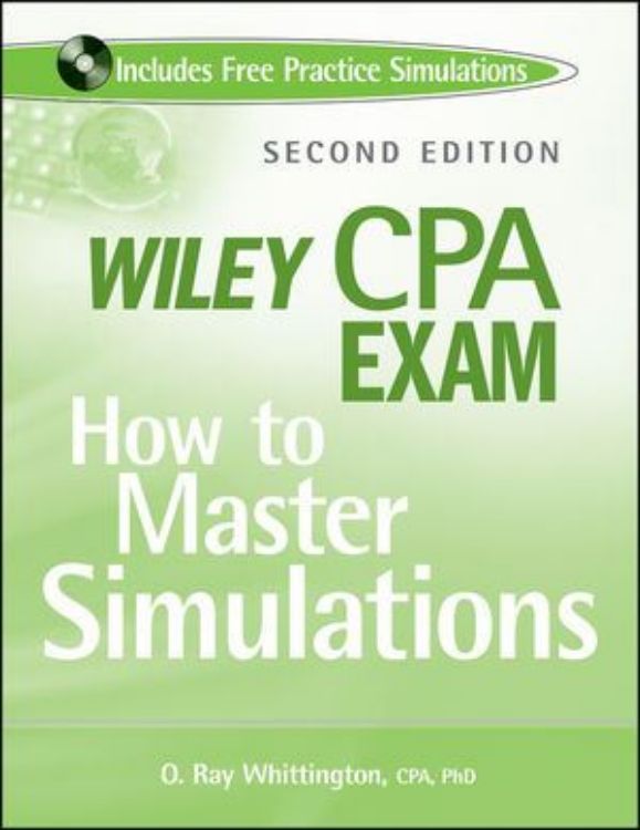 تصویر Wiley CPA Exam: How to Master Simulations, 2nd Edition