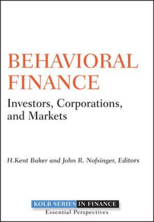 تصویر Behavioral Finance: Investors, Corporations, and Markets