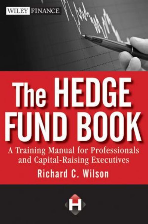 تصویر The Hedge Fund Book: A Training Manual for Professionals and Capital-Raising Executives 