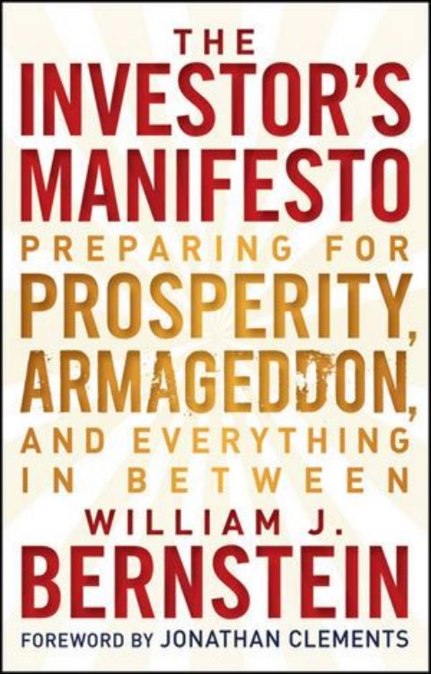 تصویر The Investor's Manifesto: Preparing for Prosperity, Armageddon, and Everything in Between