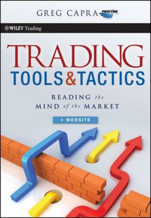 تصویر Trading Tools and Tactics: Reading the Mind of the Market,  + Website