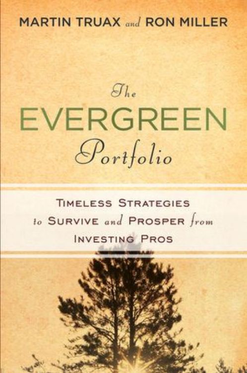 تصویر The Evergreen Portfolio: Timeless Strategies to Survive and Prosper from Investing Pros
