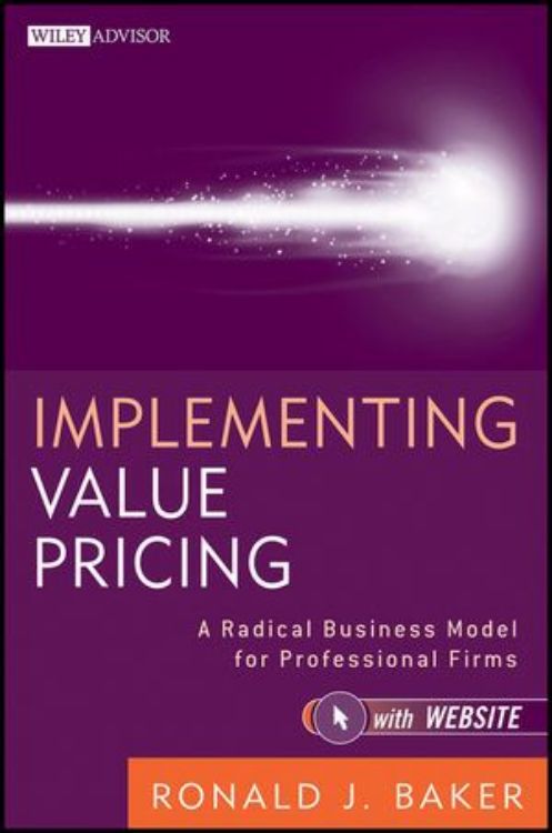 تصویر Implementing Value Pricing: A Radical Business Model for Professional Firms