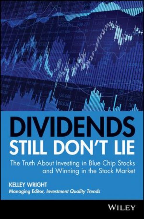 تصویر Dividends Still Don't Lie: The Truth About Investing in Blue Chip Stocks and Winning in the Stock Market